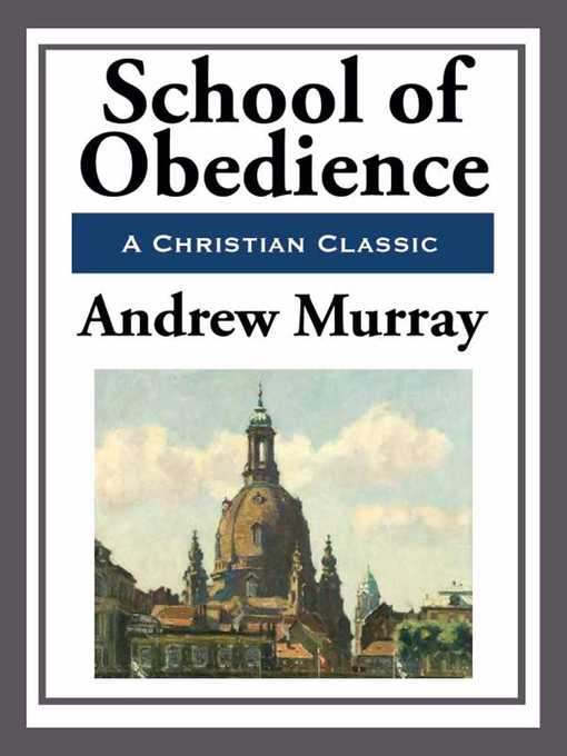 Title details for School of Obedience by Andrew Murray - Wait list